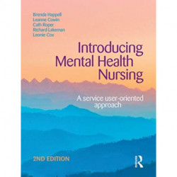 Introducing Mental Health Nursing: A service user-oriented approach