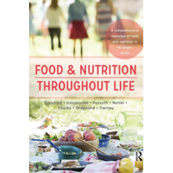 Food and Nutrition Throughout Life: A comprehensive overview of food and nutrition in all stages of life