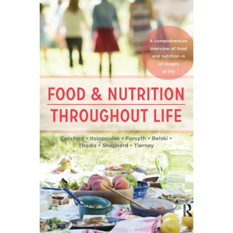 Food and Nutrition Throughout Life: A comprehensive overview of food and nutrition in all stages of life