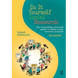 Do It Yourself Social Research: The bestselling practical guide to doing social research projects