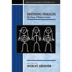 Defining Females: The Nature of Women in Society