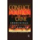 Conflict, Politics and Crime: Aboriginal Communities and the Police