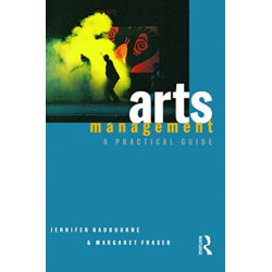 Arts Management: A practical guide