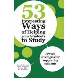 53 Interesting Ways of Helping Your Students to Study: Proven strategies for supporting students