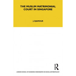 The Muslim Matrimonial Court in Singapore