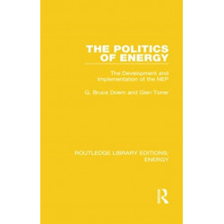 The Politics of Energy: The Development and Implementation of the NEP