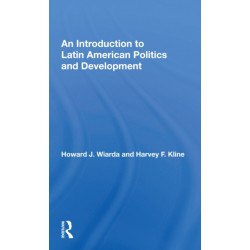 An Introduction To Latin American Politics And Development