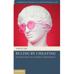 Ruling by Cheating: Governance in Illiberal Democracy