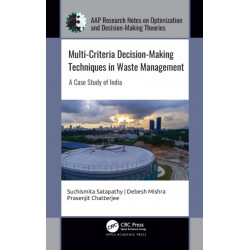 Multi-Criteria Decision-Making Techniques in Waste Management: A Case Study of India