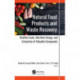 Natural Food Products and Waste Recovery: Healthy Foods, Nutrition Design, and Extraction of Valuable Compounds