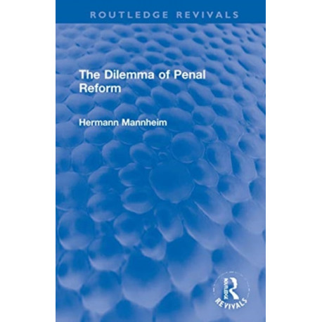 The Dilemma of Penal Reform