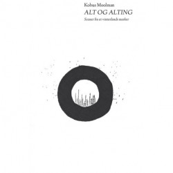 Alt og alting: Scener fra et vinterlands marker