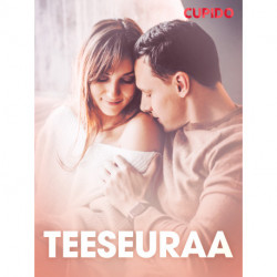 Teeseuraa – eroottinen novelli