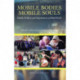 Mobile Bodies Mobile Souls: Family, Religion and Migration in a Global World