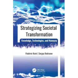 Strategizing Societal Transformation: Knowledge, Technologies, and Noonomy