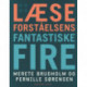 Læseforståelsens fantastiske fire