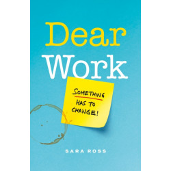 Dear Work: Something Has to Change