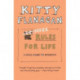More Rules For Life: A special volume for enthusiasts
