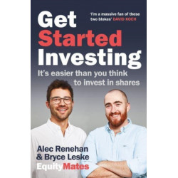 Get Started Investing: It's easier than you think to invest in shares