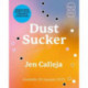 Dust Sucker