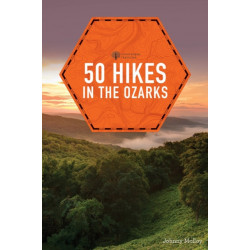 50 Hikes in the Ozarks
