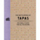 The Encyclopedia of Tapas: 400 Small Plates for All Occasions
