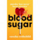 Blood Sugar: A New York Times Best Thriller