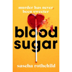 Blood Sugar: A New York Times Best Thriller
