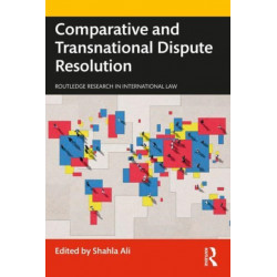 Comparative and Transnational Dispute Resolution
