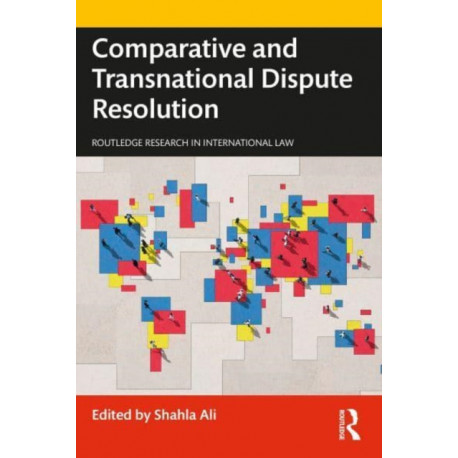 Comparative and Transnational Dispute Resolution