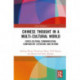 Chinese Thought in a Multi-cultural World: Cross-Cultural Communication, Comparative Literature and Beyond