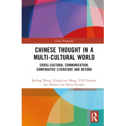 Chinese Thought in a Multi-cultural World: Cross-Cultural Communication, Comparative Literature and Beyond