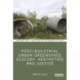 Post-Industrial Urban Greenspace Ecology, Aesthetics and Justice