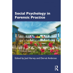 Social Psychology in Forensic Practice