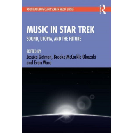 Music in Star Trek: Sound, Utopia, and the Future