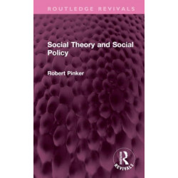 Social Theory and Social Policy