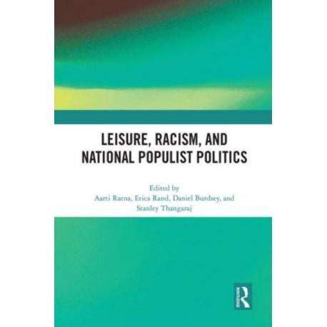 Leisure, Racism, and National Populist Politics