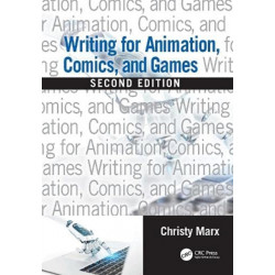 Writing for Animation, Comics, and Games