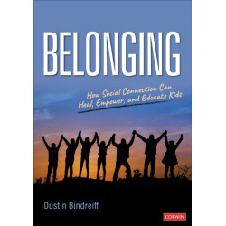 Belonging: How Social Connection Can Heal, Empower, and Educate Kids