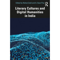 Literary Cultures and Digital Humanities in India