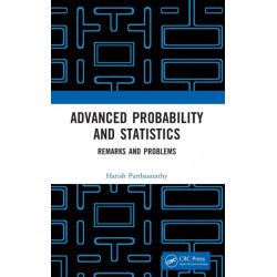 Advanced Probability and Statistics: Remarks and Problems