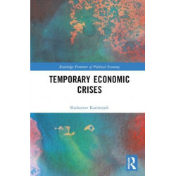 Temporary Economic Crises
