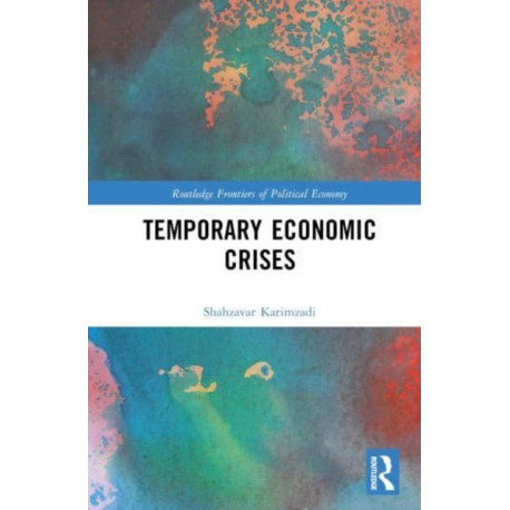 Temporary Economic Crises