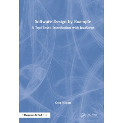 Software Design by Example: A Tool-Based Introduction with JavaScript