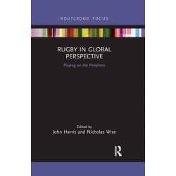 Rugby in Global Perspective: Playing on the Periphery