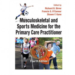 Musculoskeletal and Sports Medicine For The Primary Care Practitioner