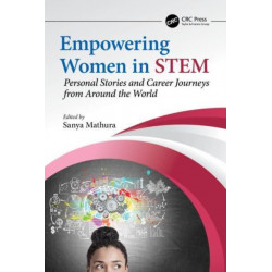 Empowering Women in STEM: Personal Stories and Career Journeys from Around the World