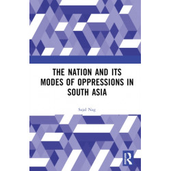 Nation and Its Modes of Oppressions in South Asia