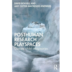 Posthuman research playspaces: Climate child imaginaries