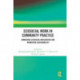Ecosocial Work in Community Practice: Embracing Ecosocial Worldviews and Promoting Sustainability